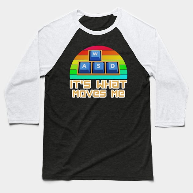 It's What Moves Me Baseball T-Shirt by Gamers Gear